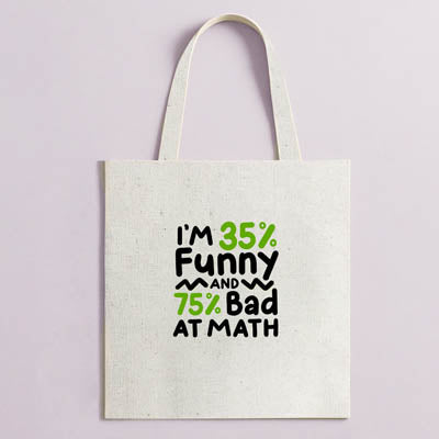 Tote i'm funny