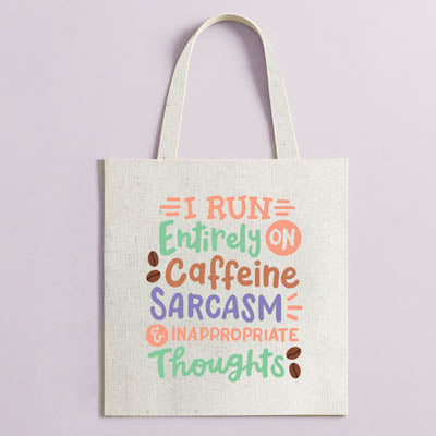 Tote caffeine sarcasm
