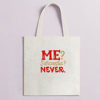 Tote me sarcastic