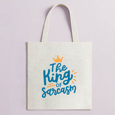 Tote sarcasm king