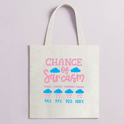 Tote chance of sarcasm